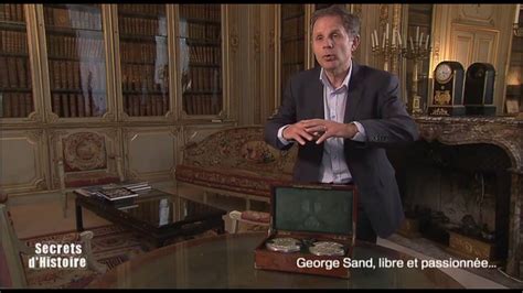 Secrets Dhistoire George Sand Libre Et Passionnée Le Sceau De