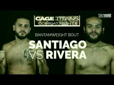 Cage Titans Combat Night Ii Jamie Santiago Vs Jay Rivera Youtube