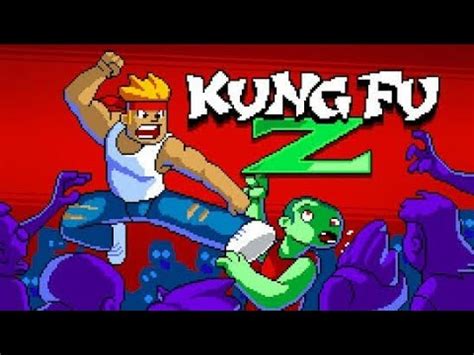 KUNG FU e ZUMBIS MISTURA ÉPICA KUNG FU Z INÍCIO GAMEPLAY YouTube