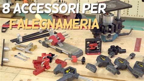 Attrezzi E Accessori Per Falegnameria E Fai Da Te Youtube