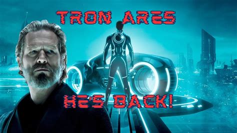 Tron Ares Jeff Bridges Returns Youtube