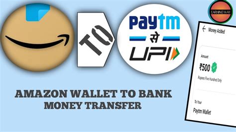 Amazon Wallet To Bank Money Transfer Amazon To Paytm Bank Earning