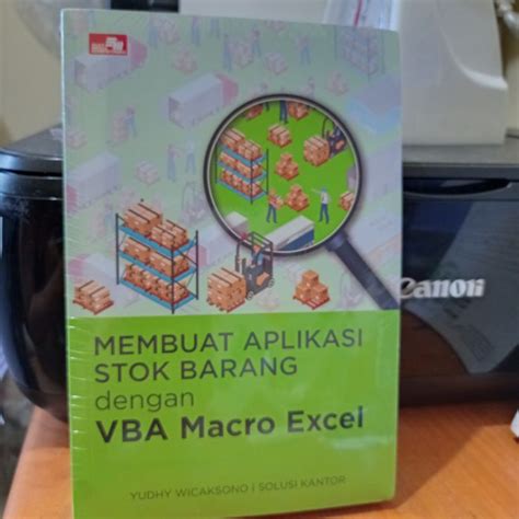 Jual Buku Membuat Aplikasi Stok Barang Dengan Vba Macro Excel Yudhy