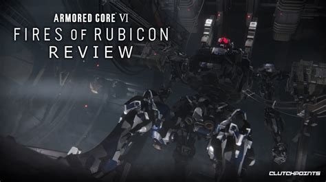 Armored Core 6 Review - Very Hard But Very Rewarding