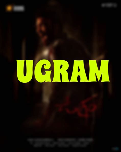 Ugram Movie (2023): Cast | Trailer | First Look Poster | OTT | Release Date - Teches Hub