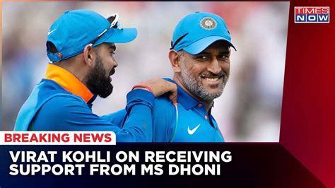 Kohli S Revelation When A Quit Test Captaincy Only Ms Dhoni