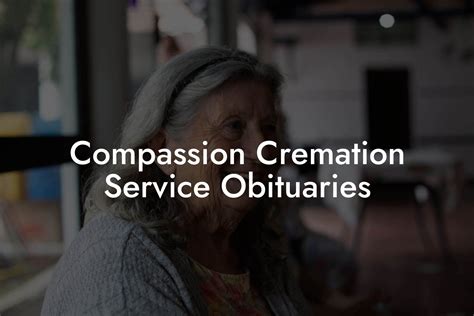 Compassion Cremation Service Obituaries Eulogy Assistant