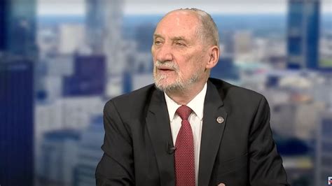 Macierewicz Jeste My Zagro Eni Pr B Zniszczenia Polski Przez Ue I