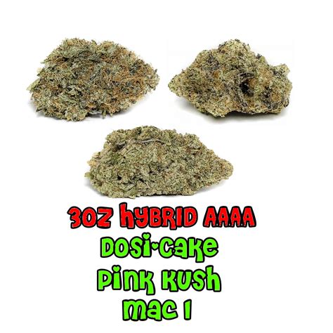 3 Oz HYBRID AAAA Dosi Cake Pink Kush Mac 1 1 Online