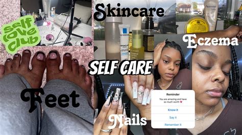 Self Care And Pamper Routine New Skin Journey Toes And Nails And More