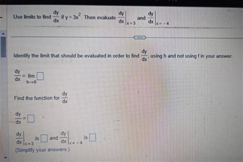 Solved Use Limits To Find Dxdy If Y 3x2 Then Evaluate