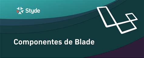 Uso Pr Ctico De Componentes Y Slots De Blade En Laravel Styde Net