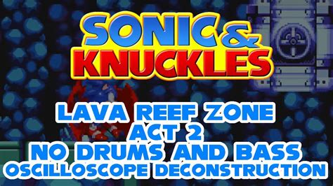 Sonic Knuckles GEN MD Lava Reef Zone Act 2 No Drums And Bass