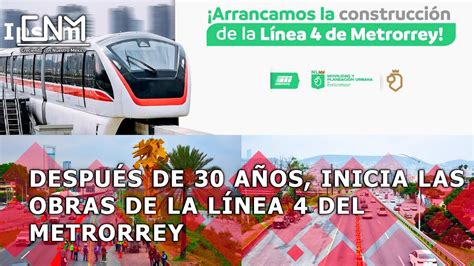 Arrancan Las Obras De La L Nea Del Metrorrey En Nuevo Le N Youtube