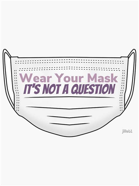 Wear Your Mask Sticker For Sale By Jilleb1 Redbubble