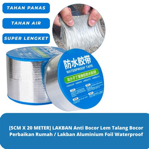 Jual Cm X Meter Lakban Anti Bocor Lem Talang Bocor Perbaikan