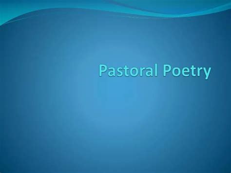 PPT - Pastoral Poetry PowerPoint Presentation, free download - ID:1890000