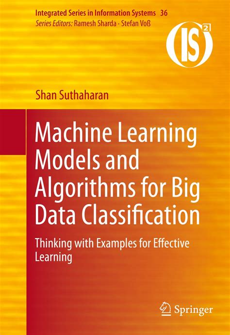 Machine Learning Models And Algorithms For Big Data