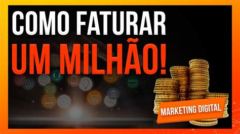 Primeiro Milh O No Marketing Digital Dicas Pr Ticas Para Ganhar