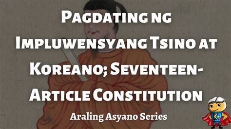 Araling Asyano Series Pagdating Ng Impluwensyang Tsino At Koreano