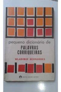 O Que Significa Corriqueiras - Pequeno Dicionario De Palavras Corriqueiras – O Sebo Cultural – Venda ...