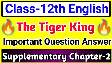 The Tiger King Most Important Question Answer Class 12 English Vistas