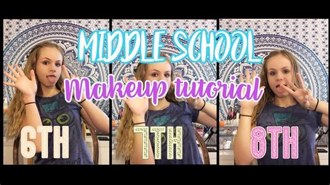 6th 7th 8th Grade Makeup Tutorial Youtube