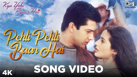 Pehli Pehli Baar Hai Song Video Kya Yehi Pyaar Hai Alka Yagnik