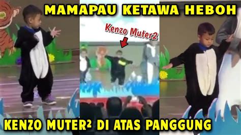 Mamapau Heboh Kenzo Muter Di Atas Panggung Kiano Teriak Bangga Sama