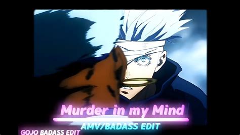 Gojo Badass Amvedit Murder In My Mind Very Quick Youtube