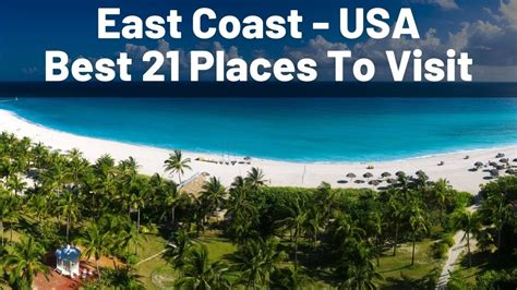 Best 21 Places To Visit In East Coast Tourist Attractions In USA