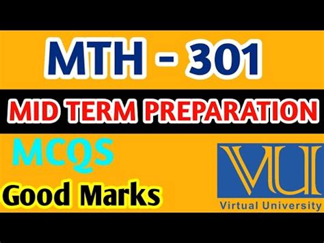 MTH 301 Mid Term Preparation Vu Mid Term Exams MTH 301 Exams VU