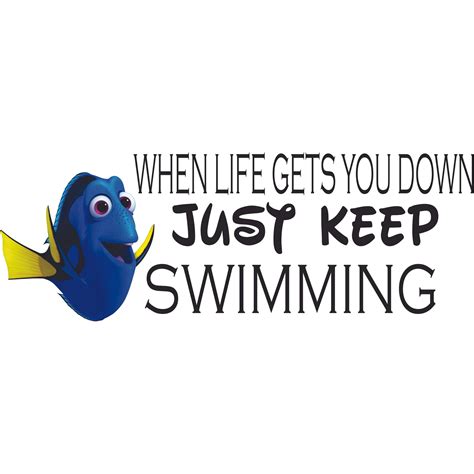 Finding Nemo Dory Quotes Just Keep Swimming