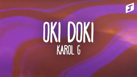 KAROL G OKI DOKI Letra Lyrics YouTube Music