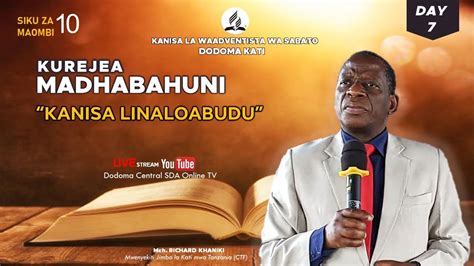 Live Dodoma Central Sda Church Ii Siku Kumi Za Maombi Ii Day