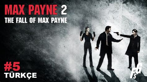 Max Payne T Rk E B L M Youtube