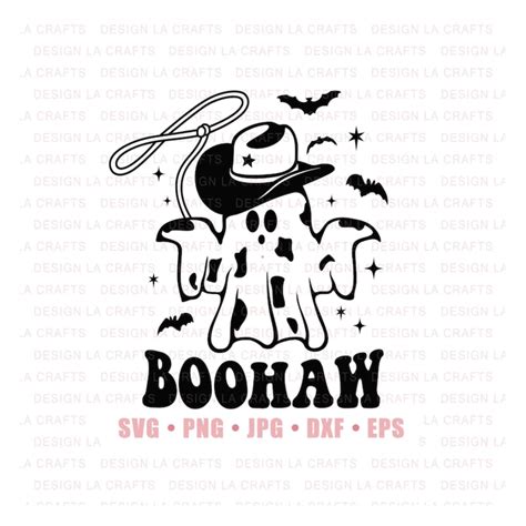 Boo Haw Cowboy Svg Ghost Svg Halloween Svg Funny Ghost Sv Inspire