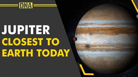 Jupiter Coming Closer Giant Planet Closest Approach To Earth In 70