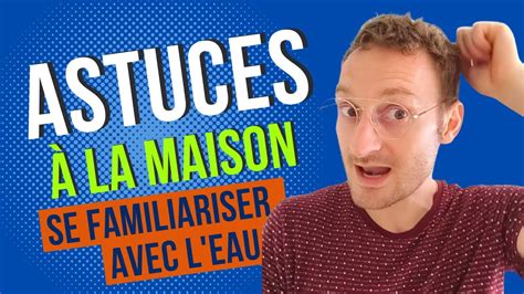 Apprendre Nager D S Ans Astuces La Maison Se Familiariser