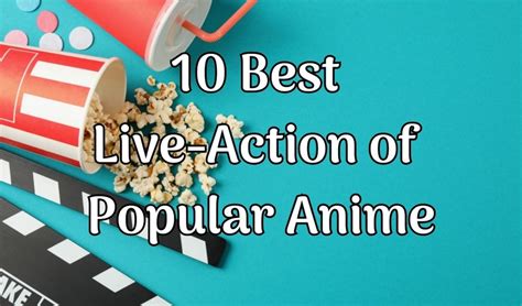 10 Best Live Action Adaptations Of Popular Anime Japan Web Magazine