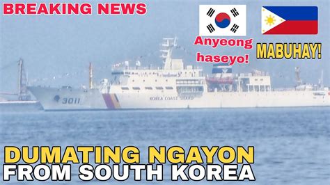 Barko Ng South Korea Dumating Ngayon Sa Manila Bay Youtube