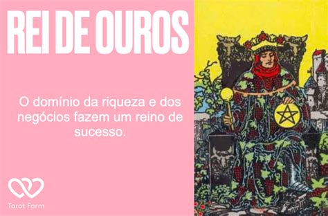 Rei De Ouros Significado No Tarot Amor Dinheiro Saúde E Mais