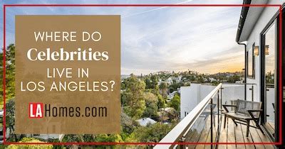 celebrities   la top  celebrity enclaves