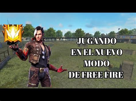 JUGANDO EN EL NUEVO MODO DE FREE FIRE 2020 YouTube