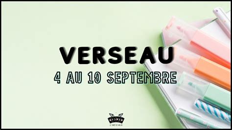 ♒ Verseau ♒ Semaine Du 4 Au 10 Septembre 2023 🔮 Horoscope ️ Sentimental