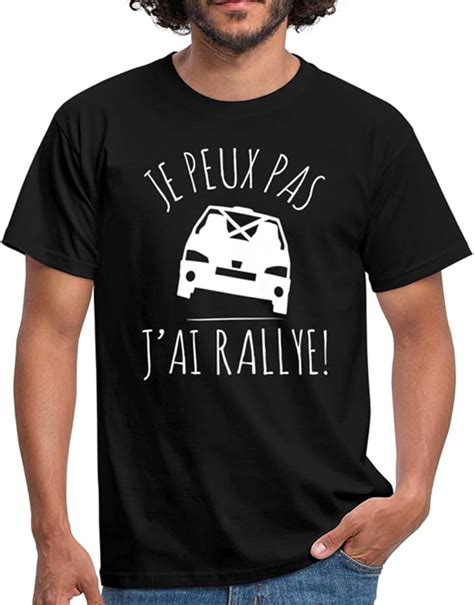 Je Peux Pas J Ai Rallye T Shirt Homme Amazon Fr V Tements Et Accessoires