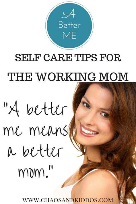 Self Care Tips For Working Moms Artofit