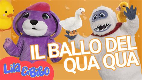 Il Ballo Del Qua Qua Babydance E Canzoni Per Bambini Lila Bibo