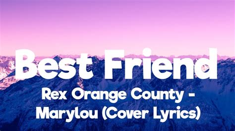 Best Friend Rex Orange County Marylou Villegas Cover Lyrics Youtube