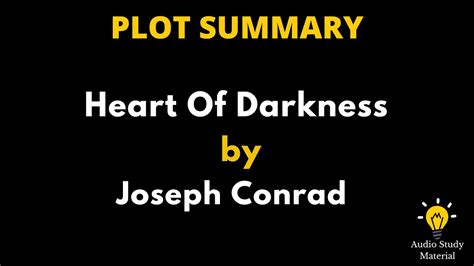 Summary Of Heart Of Darkness By Joseph Conrad Heart Of Darkness By